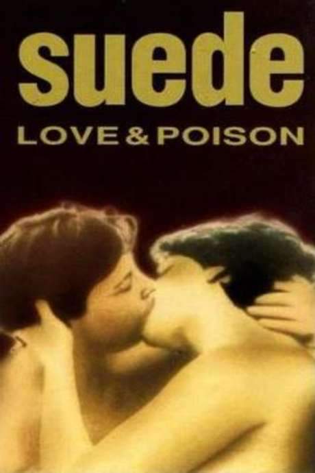 Suede: Love & Poison